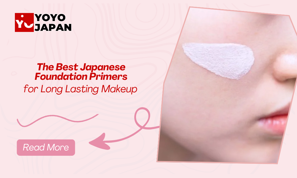 The Best Japanese Foundation Primers for Long Lasting Makeup