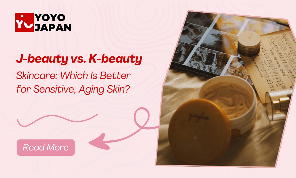 J-beauty vs. K-beauty Skincare: Which Is Better for Sensitive, Aging Skin?